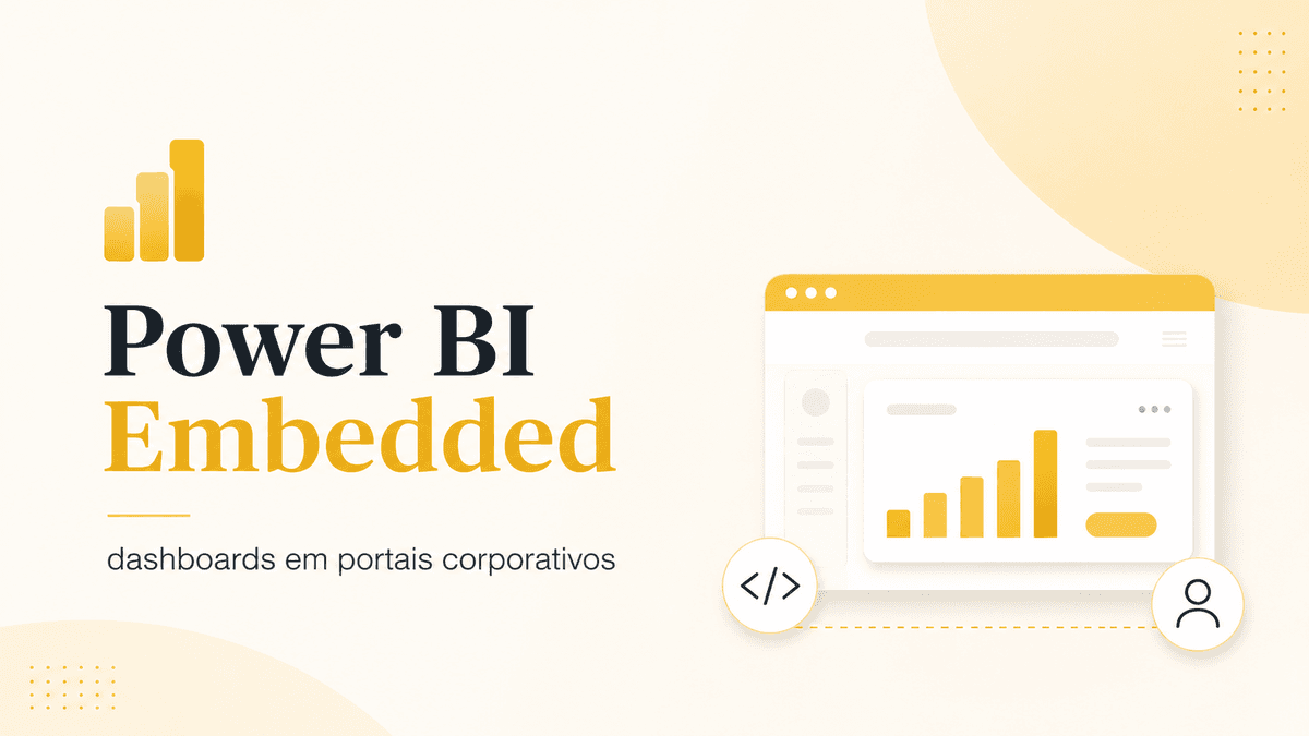 Power BI Embedded: dashboards em portais corporativos